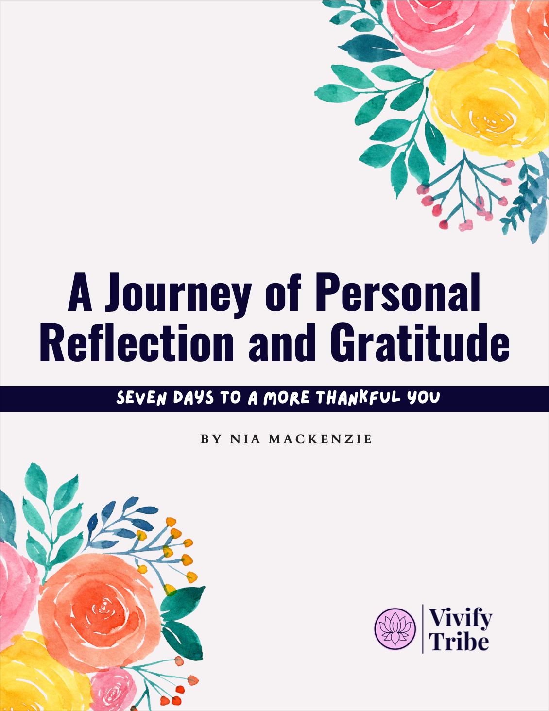 Vivify Tribe Gratitude Workbook cover - 7 Days to a More Thankful You